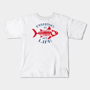 Fishing is My Life  Design Kids T-Shirt